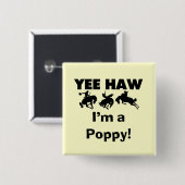 Yee Haw I'm a Poppy T-shirts and Gives 缶バッジ (正面&裏面)