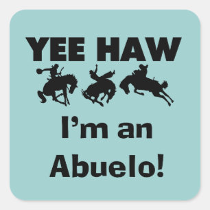 Yee Haw I'm an Abuelo T-shirts and Gift スクエアシール