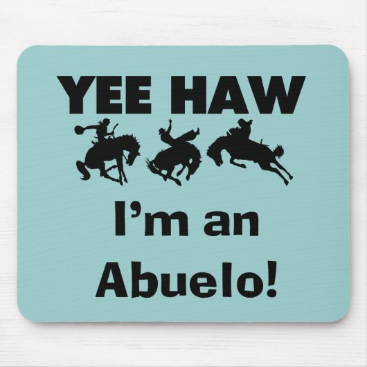 Yee Haw I'm an Abuelo T-shirts and Gift マウスパッド (正面)