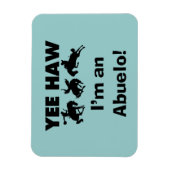 Yee Haw I'm an Abuelo T-shirts and Gift マグネット (縦)