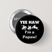 Yee Haw Tシャツとギフト 缶バッジ (正面&裏面)