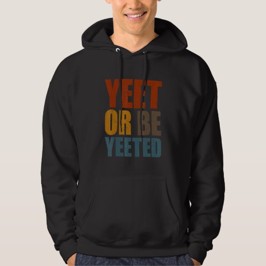 YeetまたはBe YeetedゲームトレンディーDankミームGag Sla パーカ (正面)