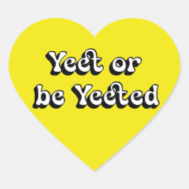 YeetまたはBe Yeeted – エステおもしろいティックハート ハートシール