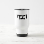 YEET Bold Grey Typography fixed bullets Design トラベルマグ (中央)