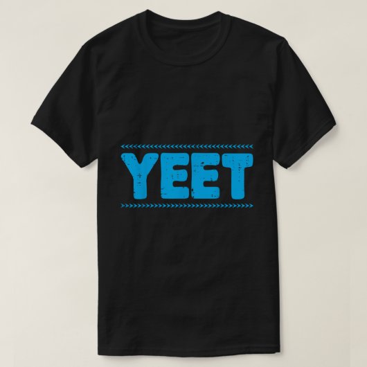 Yeet Funny Blue Meme Slang Quote Tee Tシャツ (デザイン正面)