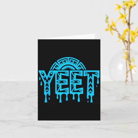 Yeet Funny Slang Quote Humor Meme  カード (黄色い花)