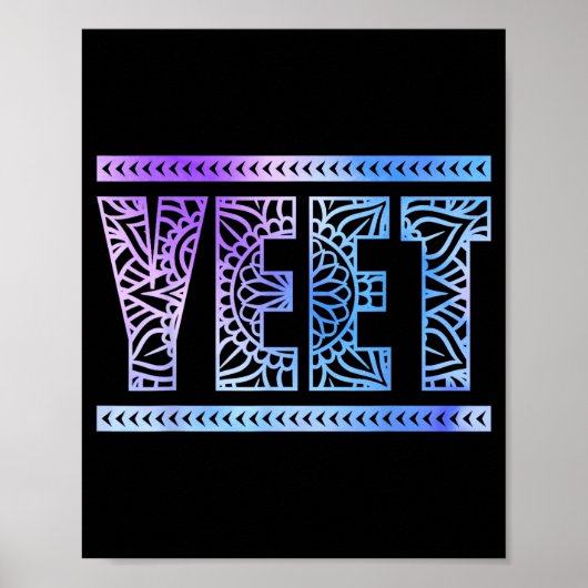 Yeet Funny Slang Quote Humor Meme  ポスター (正面)