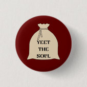 Yeet the Soul Pin 缶バッジ (正面)