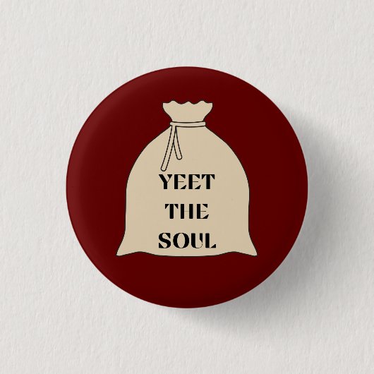 Yeet the Soul Pin 缶バッジ (正面)