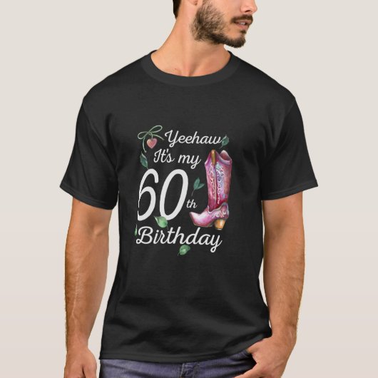 Yehaw60誕生日60年古いギフトカウント Tシャツ (正面)