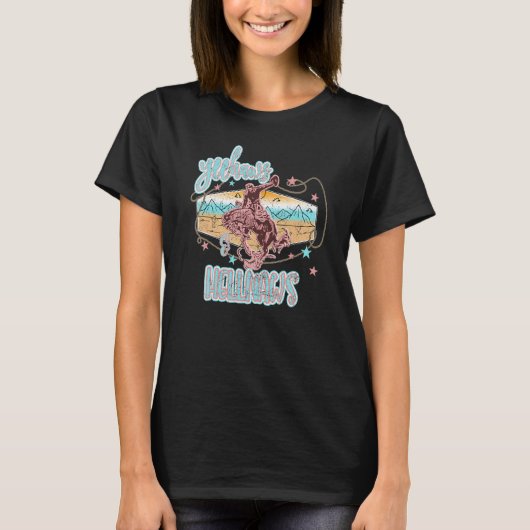 Yehaw & Hellnaws Western Rodeo Graphic For Her Tシャツ (正面)