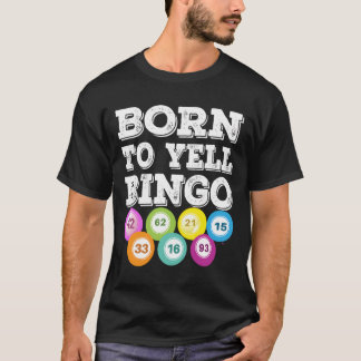 Yell 生まれ Bingo Player Lucky Numberゲームおもしろい Tシャツ