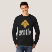 Yellow Bee Gentle Motivational Be Gentle  4 Tシャツ (正面フル)
