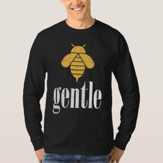 Yellow Bee Gentle Motivational Be Gentle  4 Tシャツ