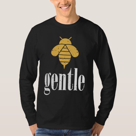 Yellow Bee Gentle Motivational Be Gentle  4 Tシャツ (正面)
