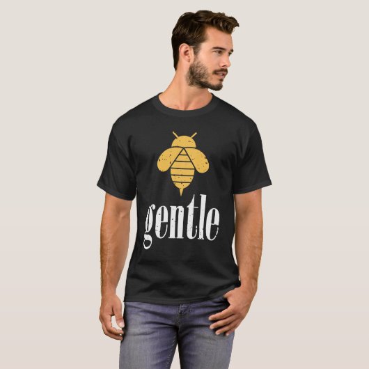 Yellow Bee Gentle Motivational Be Gentle 4 Tシャツ (正面フル)