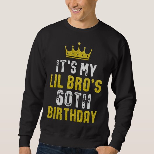 Yellow Crown 60歳の誕生日 お兄さん 姉妹から スウェットシャツ (正面)