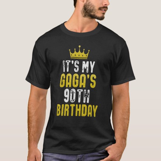 Yellow Crown 90th Bday For GAGA From grandchild Tシャツ (正面)