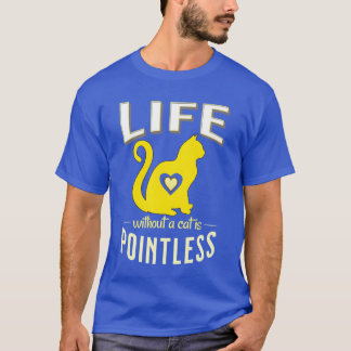 yellow Life without cats pointless Cat Sleep frien Tシャツ
