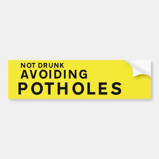 YELLOW Pothole Bumper Sticker – Not Drunk Avoiding バンパーステッカー (正面)