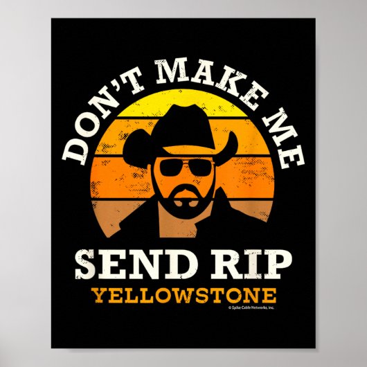 Yellowstone Don't Make Me Send Rip  ポスター (正面)