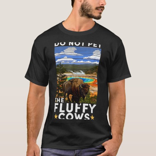 Yellowstone National Park Bison Do Not Pet The Flu Tシャツ (正面)