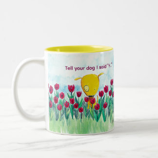 Yelodoggie "Tell your dog I said hi." Coffee Mug ツートーンマグカップ