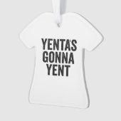 Yenta's Gonna Yent Funny Jewish Hanukkah Holiday オーナメント (正面)