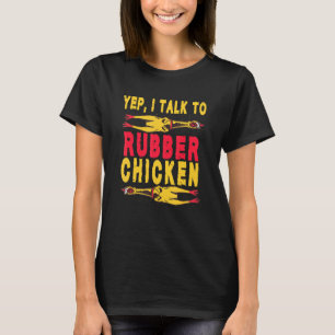 Yep Iチキンチキンバフスゴムチキンと話す Tシャツ
