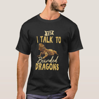 Yep I Talk To Bearded Dragons Bearded Dragon Tシャツ