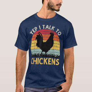 Yep I Talk To Chickensヴィンテージチキンおもしろいファーム Tシャツ