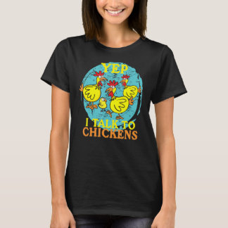Yep I Talk To Chickens Animal 男性へ Women Fa Tシャツ