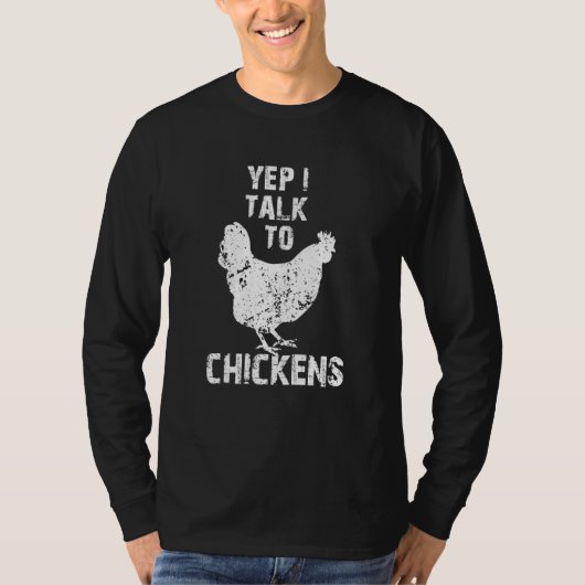 Yep I Talk To Chickens Cute Chicken Buffs Tシャツ (正面)