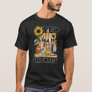 Yep I Talk To Chickens Cute Chicken Buffs Tシャツ