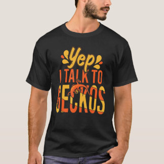 Yep I Talk To Geckos Gecko おもしろい Reptile Women Tシャツ