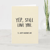 Yep Still Love You Valentines Day Card カード (正面)