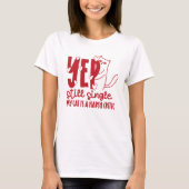 Yep Still Single Funny Judging Cat Anti-Valentine Tシャツ (正面)