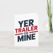 Yer Trailer Or Mine Funny Usa 4th July White Trash カード (正面)