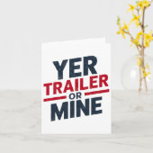 Yer Trailer Or Mine Funny Usa 4th July White Trash カード (黄色い花)