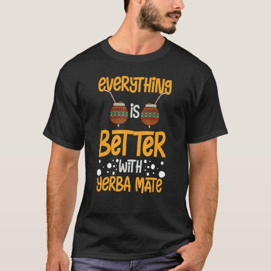 Yerba Mate Drink Tea Argentina 葉 Cup Powder 1 Tシャツ (正面)