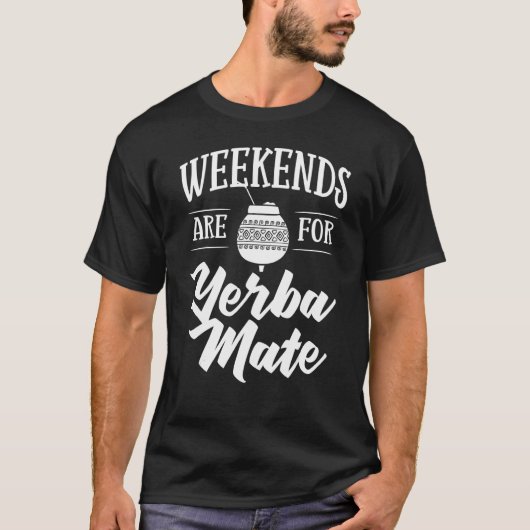 Yerba Mate Drink Tea Argentina 葉 Cup Powder Tシャツ (正面)