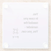 Yesが必要になった場合に備えて、次の操作を実行できるリマインダーyes ガラスコースター (裏面)