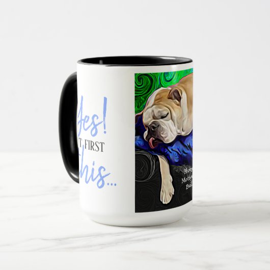 Yesが最初は、この眠くて意欲のないブルドッグ マグカップ (正面左)