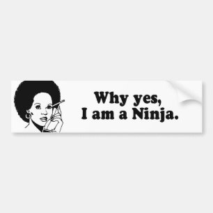 YESが、私NINJA.なぜであるか バンパーステッカー