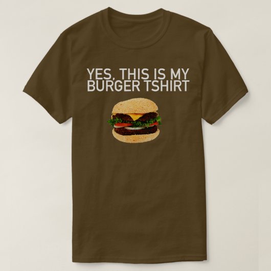 Yesこれは私のバーガーおもしろいとバ間抜けーガー Tシャツ (デザイン正面)