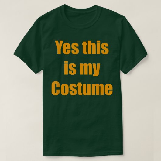 Yesこれは私の衣装ハロウィーン Tシャツ (デザイン正面)