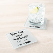 Yesしかし最初化粧 ガラスコースター (アングル)