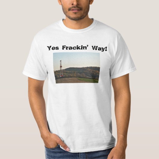 YesのFrackinの方法! Tシャツ (正面)
