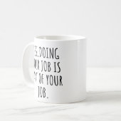 Yesは仕事の一部だ コーヒーマグカップ (正面左)