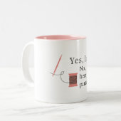 yesは私は私はあなたのズボンのシームストレスを裾にしないを縫う ツートーンマグカップ (正面左)